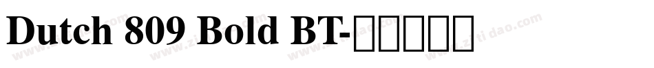Dutch 809 Bold BT字体转换